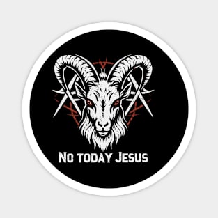 Not Today Jesus I Satanic Baphomet Goat Magnet